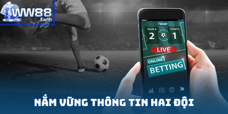 Hội viên WW88 nên dành thời gian tìm hiểu về hai đội bóng trước trận đấu