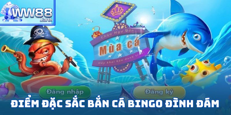 Bắn Cá Bingo - Chiến Thuật Đỉnh Và Thưởng Hấp Dẫn 3 Điểm đặc sắc của trò chơi bắn cá Bingo đình đám