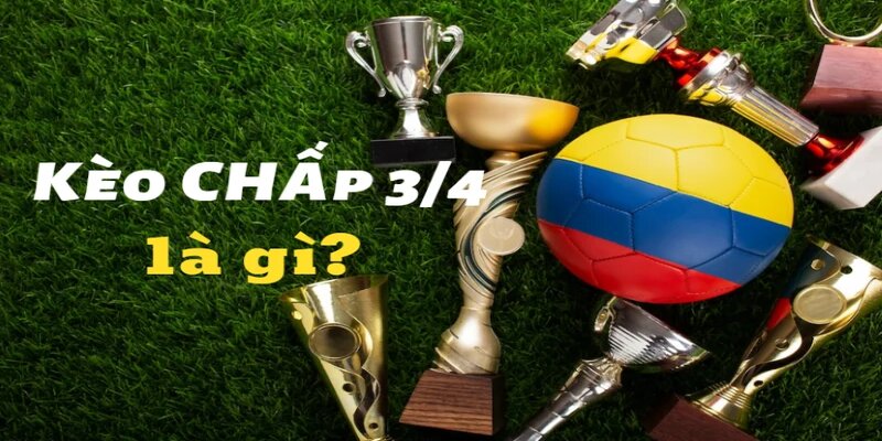 Kèo 3/4 Là Gì? Hướng Dẫn Đọc Kèo Từ A - Z Cực Chuẩn 4 Bạn nên chọn cược vào đội cửa dưới vì khả năng đội cửa trên không thể thắng với cách biệt lớn
