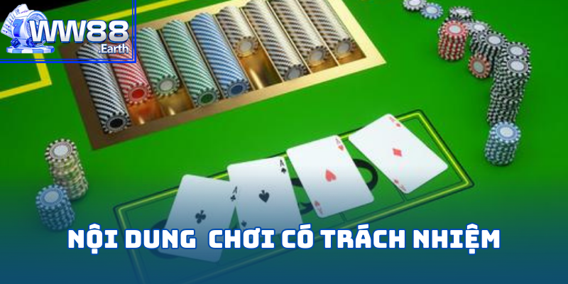 Tất tần tật nội dung trong chính sách chơi có trách nhiệm WW88