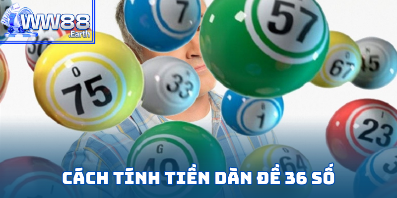 Nuôi Dàn Đề 36 Số Khung 3 Ngày Bất Bại Siêu Lợi Nhuận 4 Cách vào tiền nuôi dàn đề 36 số 3 ngày không bị lỗ