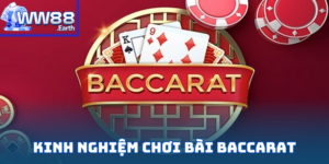 kinh nghiệm chơi bài baccarat