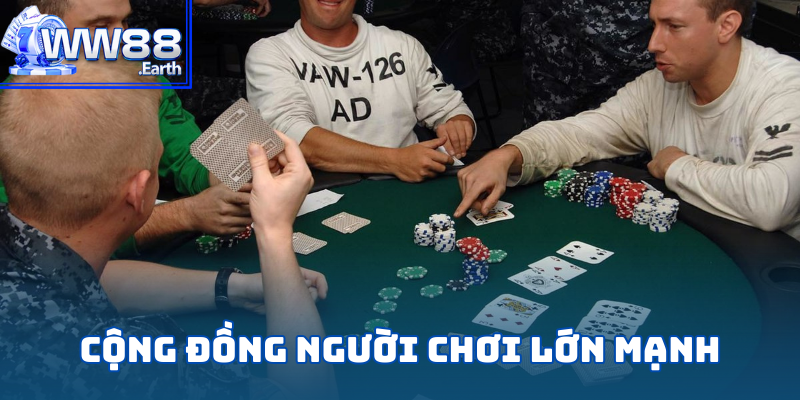 Cộng đồng người chơi Poker Online tại nhà cái WW88 mạnh mẽ