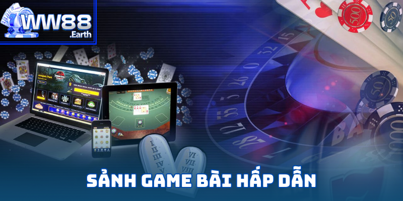 WW88 cung cấp sảnh game bài hấp dẫn hàng đầu năm 2025