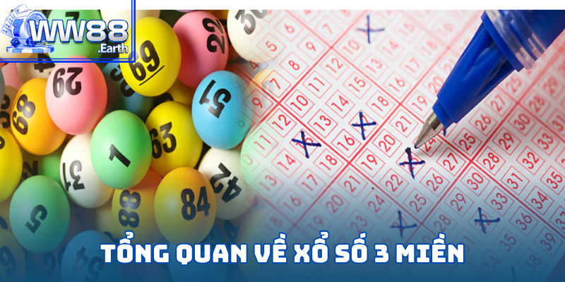 Xổ Số 3 Miền - Hình thức kiếm tiền nhanh chóng hàng đầu 2025
