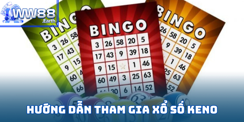 Tổng hợp các bước tham gia chơi xổ số Keno tại WW88 cho tân binh