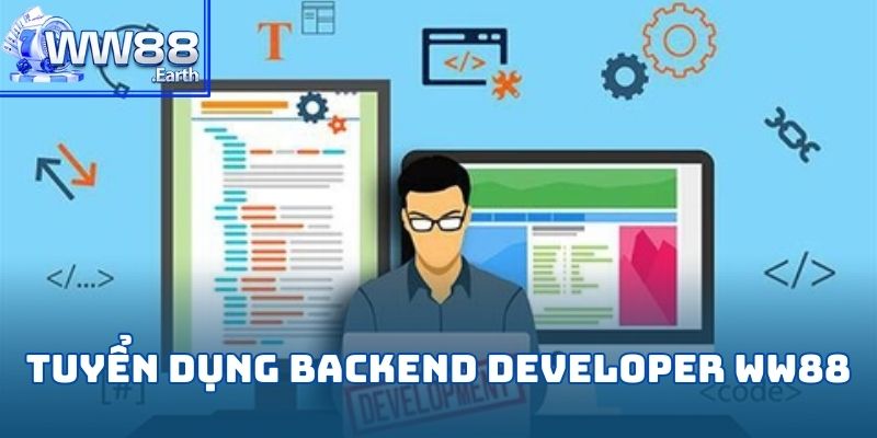 Tuyển Dụng Backend Developer WW88 Hot Nhất Năm 2025