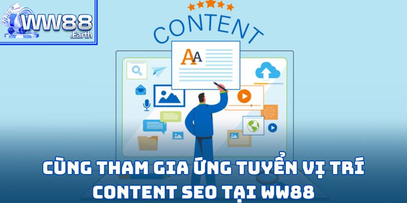 Tuyển Dụng Chuyên Viên Content Seo WW88 Mới Nhất 2025 4 Tuyển Dụng Chuyên Viên Content Seo WW88 Mới Nhất 2025