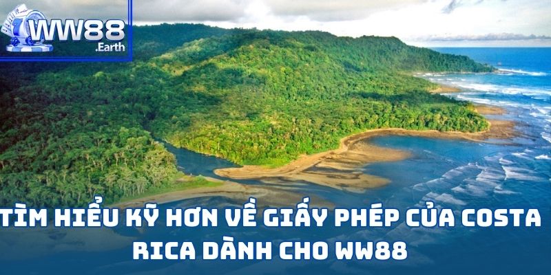 WW88 Nhận Giấy Phép Costa Rica Hot Nhất 2025 4 WW88 nhận giấy phép Costa Rica
