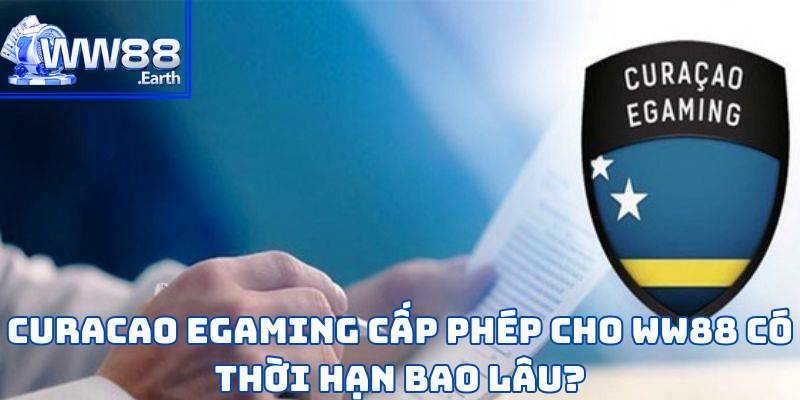 WW88 Nhận Giấy Phép Curacao eGaming 4 WW88 Nhận Giấy Phép Curacao eGaming