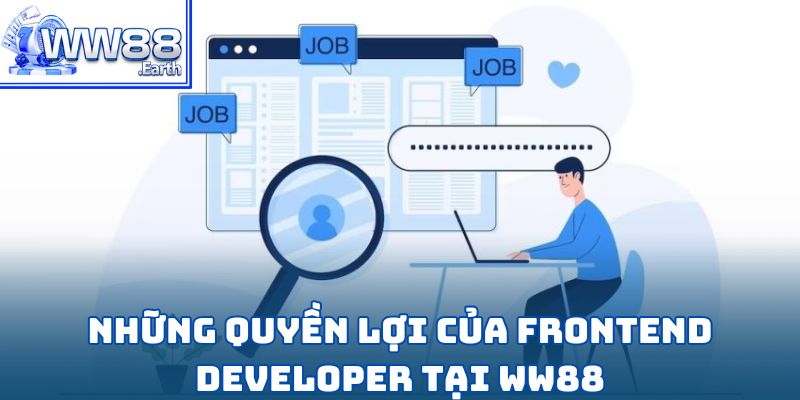 Tuyển Dụng Frontend Developer tại WW88 Mới Nhất Năm 2025 4 Tuyển Dụng Frontend Developer tại WW88 Mới Nhất Năm 2025