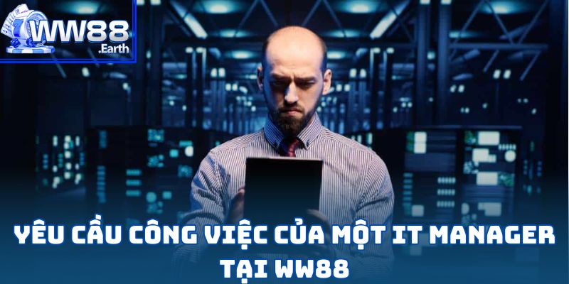 Tuyển Dụng IT Manager WW88 – Cơ Hội Nghề Nghiệp Hấp Dẫn 3 Tuyển Dụng IT Manager WW88 – Cơ Hội Nghề Nghiệp Hấp Dẫn
