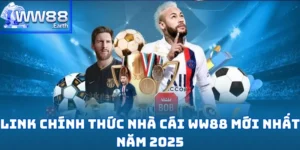Link Chính Thức Nhà Cái WW88 Mới Nhất Năm 2025