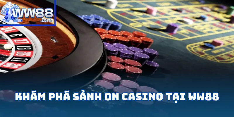 ON Casino – Điểm Đến Hàng Đầu Cho Đam Mê Cá Cược Online 2 on-casino