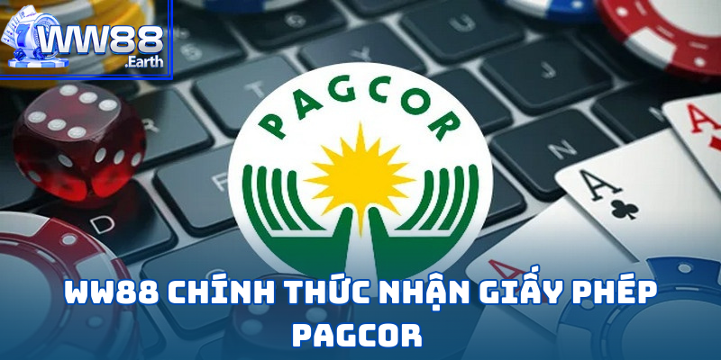 WW88 Chính Thức Nhận Giấy Phép PAGCOR 1 WW88 Chính Thức Nhận Giấy Phép PAGCOR