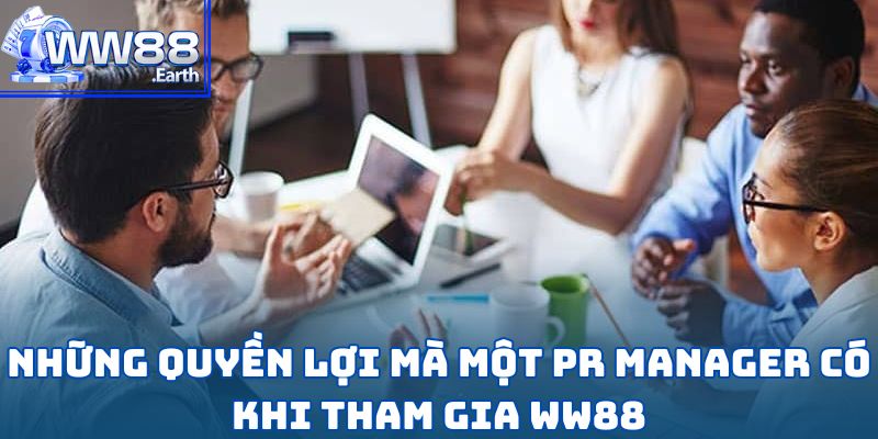 Tuyển Dụng PR Manager WW88 - Cơ hội việc làm mới 2025 4 Tuyển Dụng PR Manager WW88 - Cơ hội việc làm mới 2025