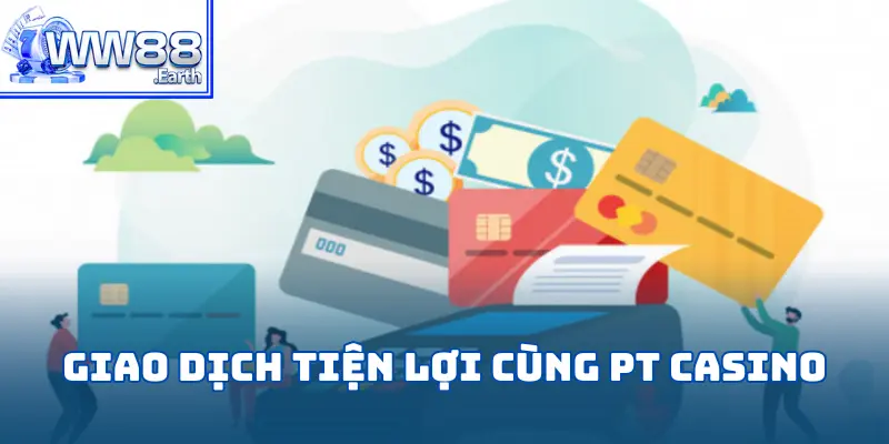 PT Casino tại WW88 – Sảnh Cược Hàng Đầu Cho Người Chơi 4 pt-casino