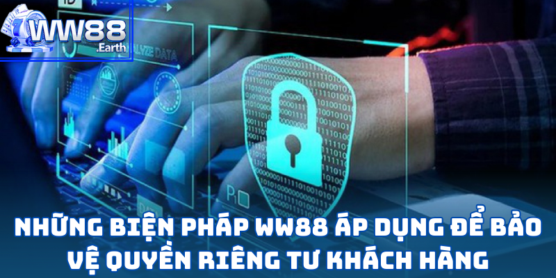 Quyền Riêng Tư Người Chơi Tại WW88 3 Quyền Riêng Tư Người Chơi Tại WW88