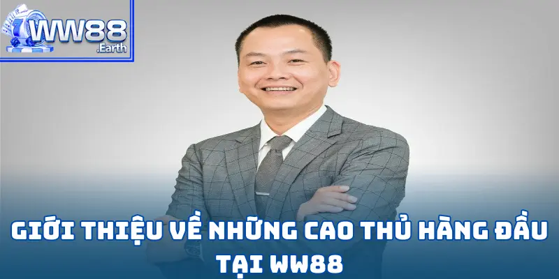 Top Người Chơi Đỉnh Cao Top 1 Tại Nhà Cái WW88 2 Top Người Chơi Đỉnh Cao Top 1 Tại Nhà Cái WW88