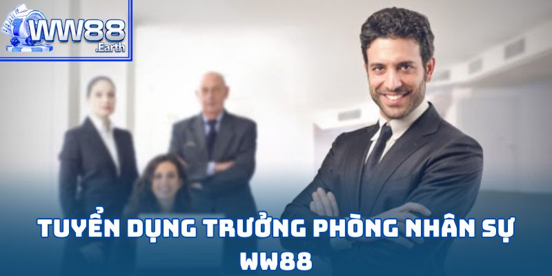 Tuyển dụng trưởng phòng nhân sự